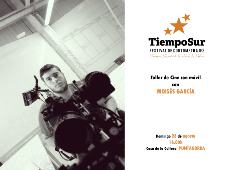 Tiempo Sur: Taller de cine con móvil a cargo de Moisés García
